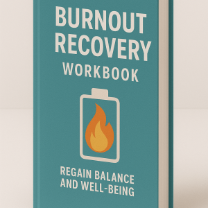 The Burnout Recovery Workbook