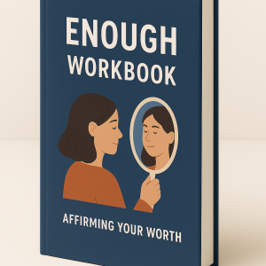 "Enough" Workbook